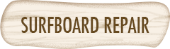 SURFBOARD REPAIR